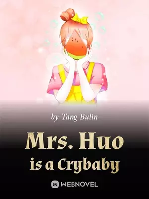 Mrs. Huo is a Crybaby